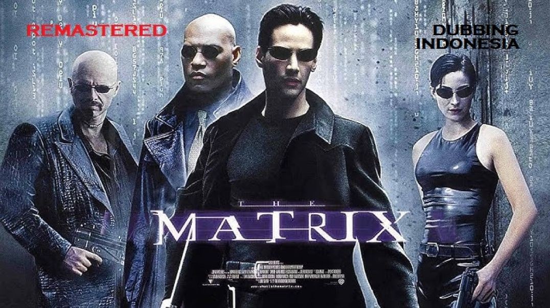 ⁣The Matrix [1999] Bluray HD - Dubbing Indonesia by gendhutz