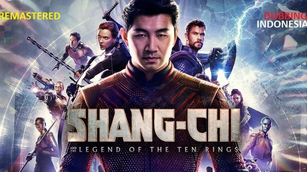 ⁣Shang-Chi and the Legend of the Ten Rings [2021] Bluray HD – Dubbing Indonesia PLUS
