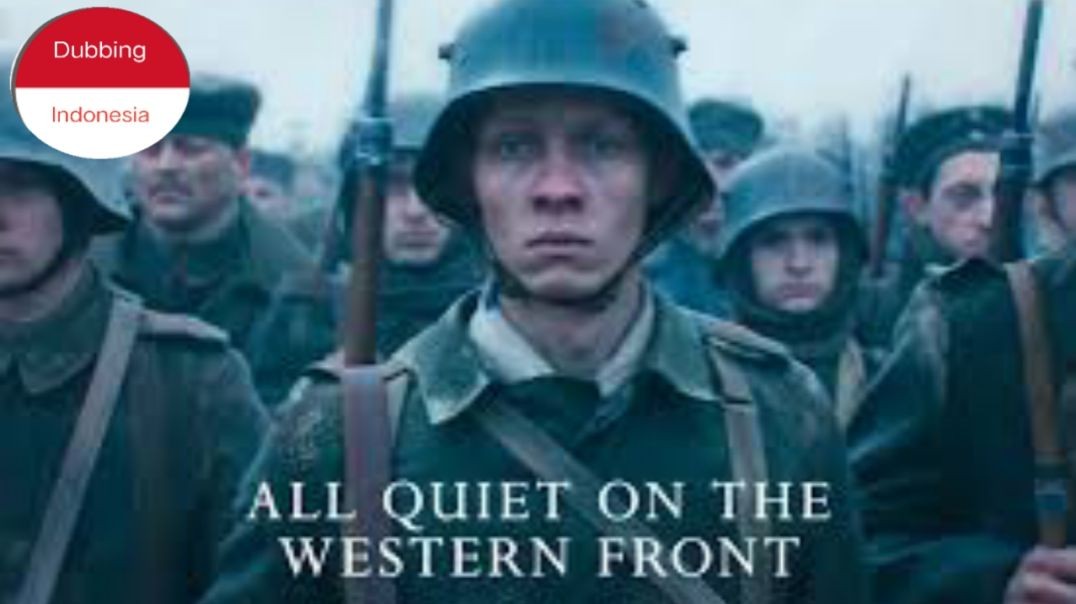 ⁣All Quiet on the Western Front (2022) Dub Indo