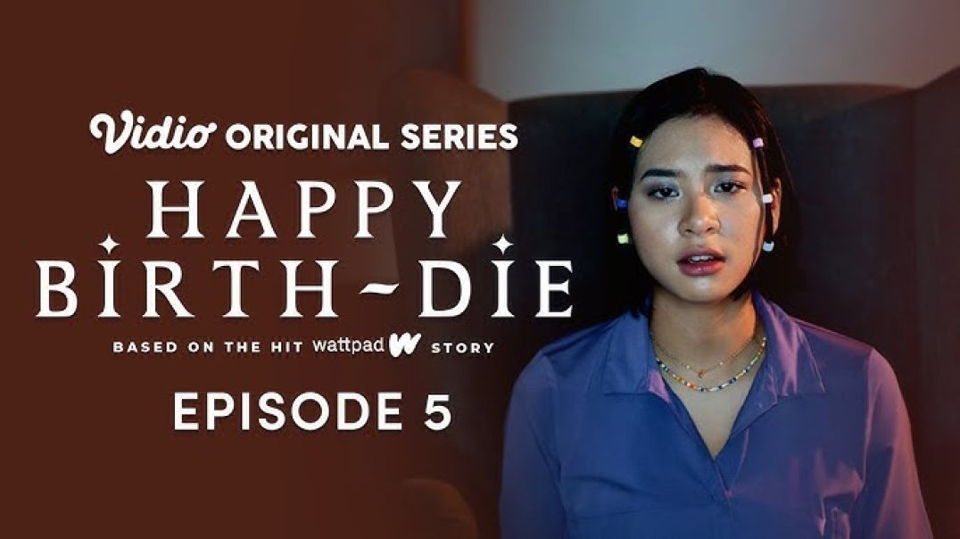 Happy Birth Die S01E05
